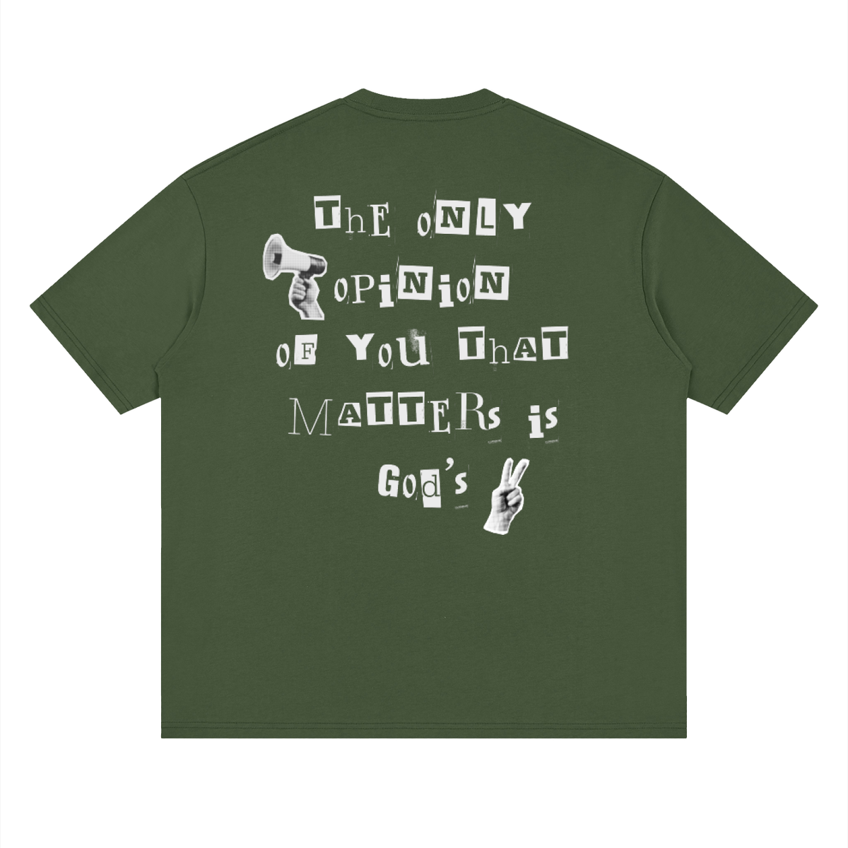 God's opinion T-Shirt