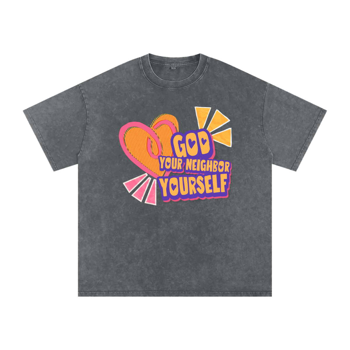 Love God, Neighbor, Self T-Shirt