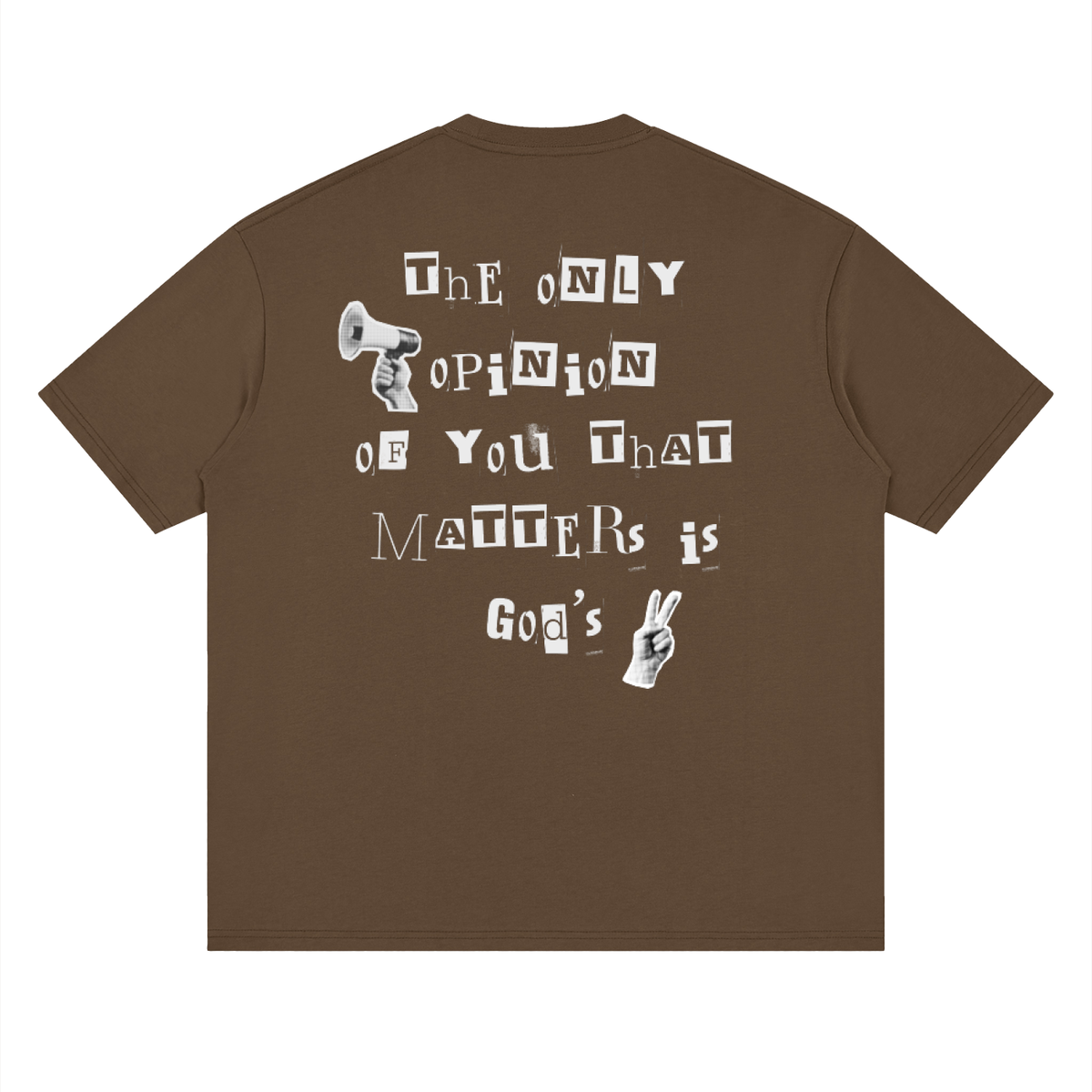 God's opinion T-Shirt