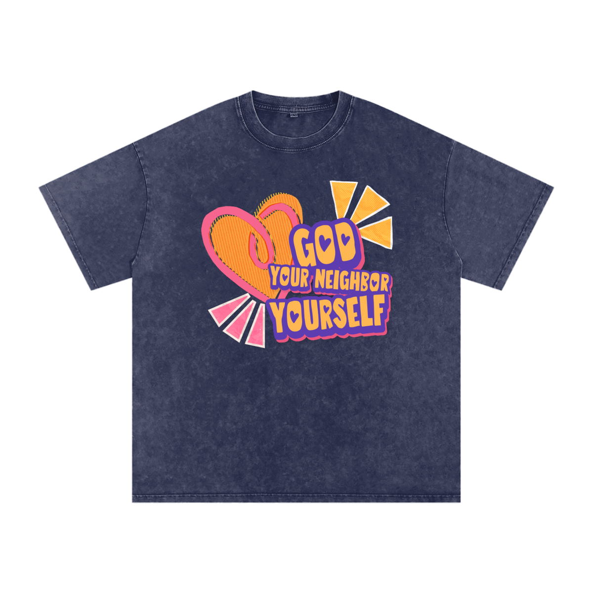 Love God, Neighbor, Self T-Shirt