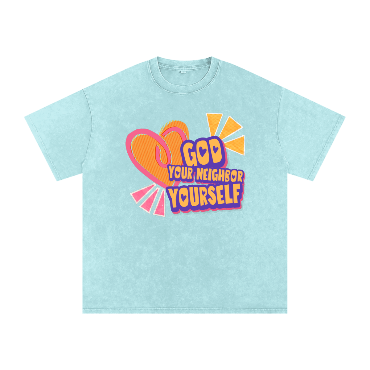 Love God, Neighbor, Self T-Shirt