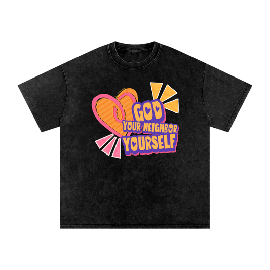 Love God, Neighbor, Self T-Shirt
